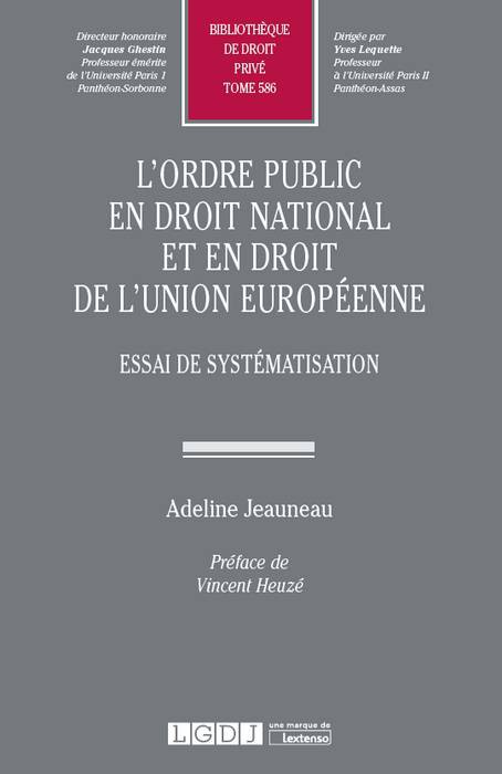L'ordre public en droit national et en droit de l'Union européenne - Essai de systématisation