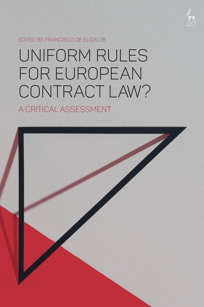 Uniform Rules for European Contract Law? A Critical Assessment