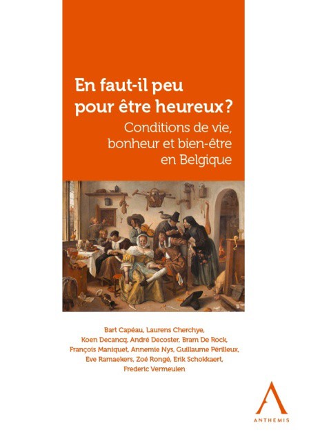 En faut-il peu pour être heureux ? - Conditions de vie, bonheur et bien-être en Belgique