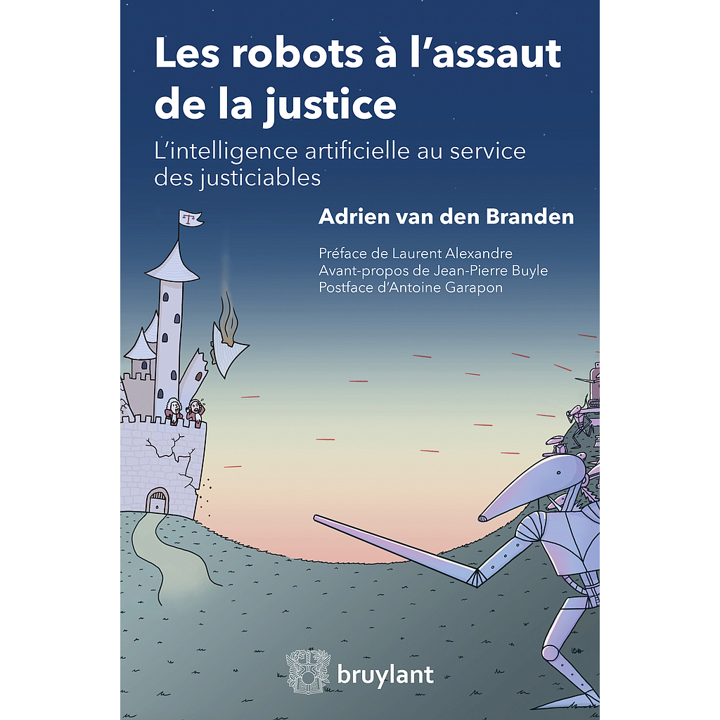 Les robots à l'assaut de la justice - L'intelligence artificielle au service des justiciables