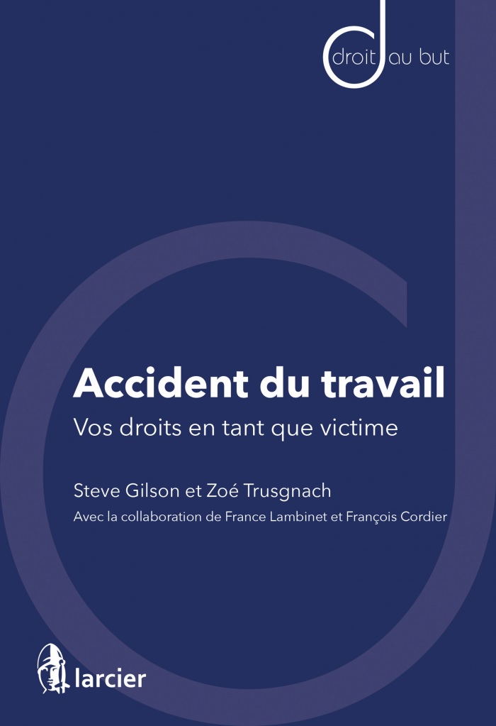 Accident du travail - Vos droits en tant que victime