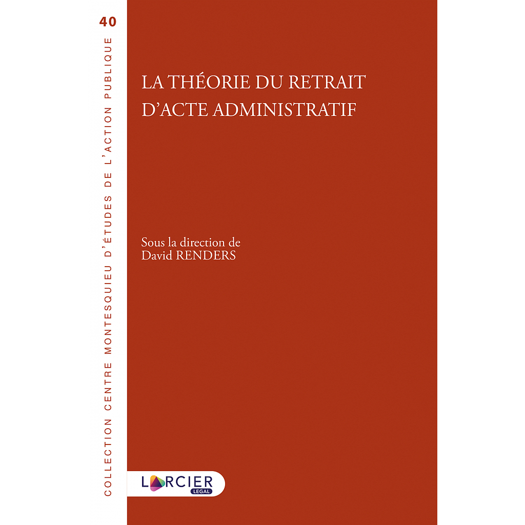La théorie du retrait d'acte administratif