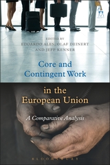 Core and Contingent Work in the European Union - A Comparative Analysis