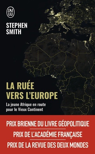 La ruée vers l'Europe - La jeune Afrique en route pour le Vieux Continent