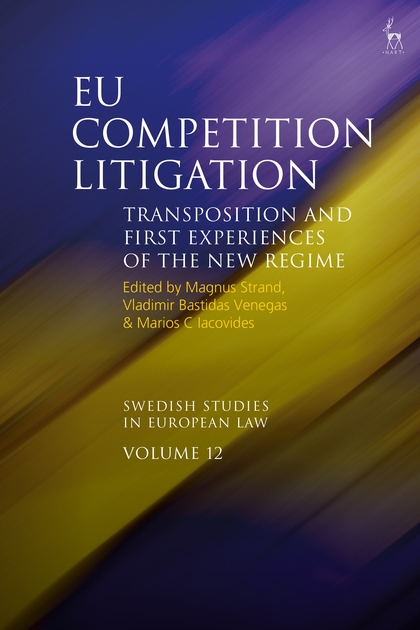 EU Competition Litigation - Transposition and first experiences of the new regime