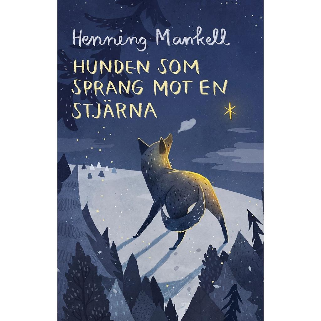 Hunden som sprang mot en stjärna