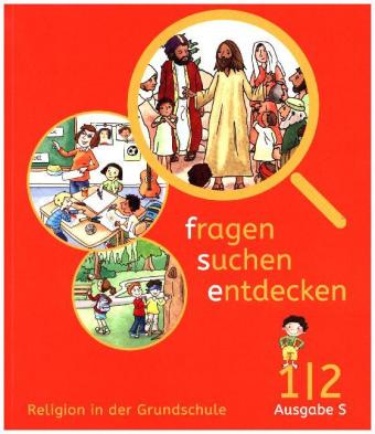 Fragen - Suchen - Entdecken 1/2 Schuljahr, Schülerbuch