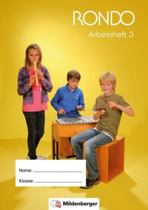 Rondo, Musiklehrgang für die Grundschule, Neubearbeitung, 3. Schuljahr, Arbeitsheft