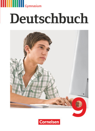 Deutschbuch, Gymnasium Allgemeine Ausgabe, Neubearbeitung 2012, 9. Schuljahr, Schülerbuch