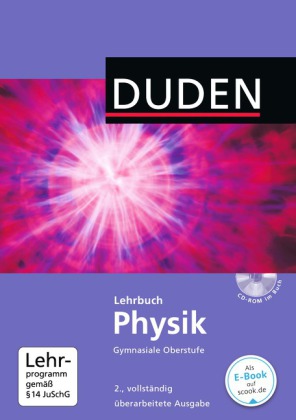 Duden PhysikSekundarstufe II · NeubearbeitungSchulbuch mit CD-ROM (2., vollständig überarbeit. Ausg.)