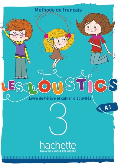 Les Loustics 3 - (6 niveaux) - livre de l'élève + cahier d'activités