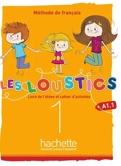 Les Loustics (6 niveaux) Volume 1 : Livre de l'élève + cahier d'activités (2019)