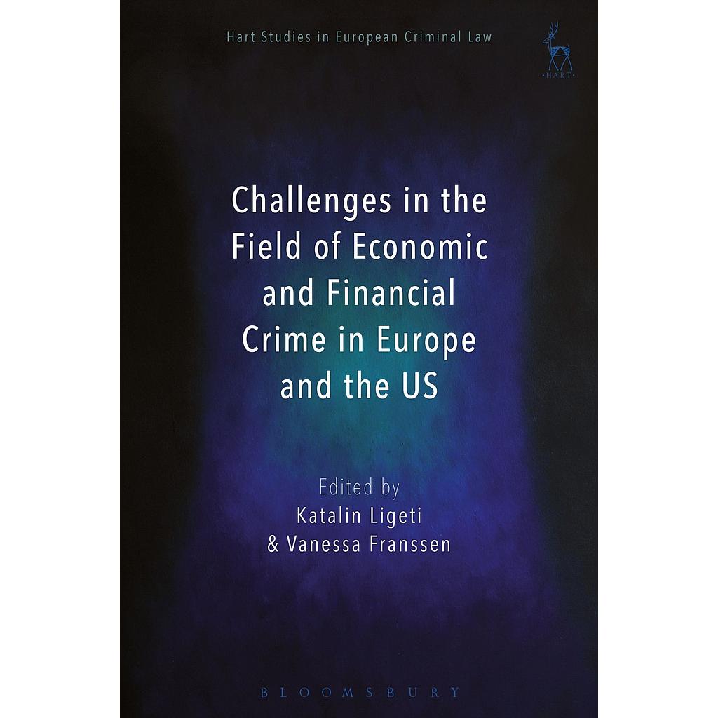 Challenges in the Field of Economic and Financial Crime in Europe and the US