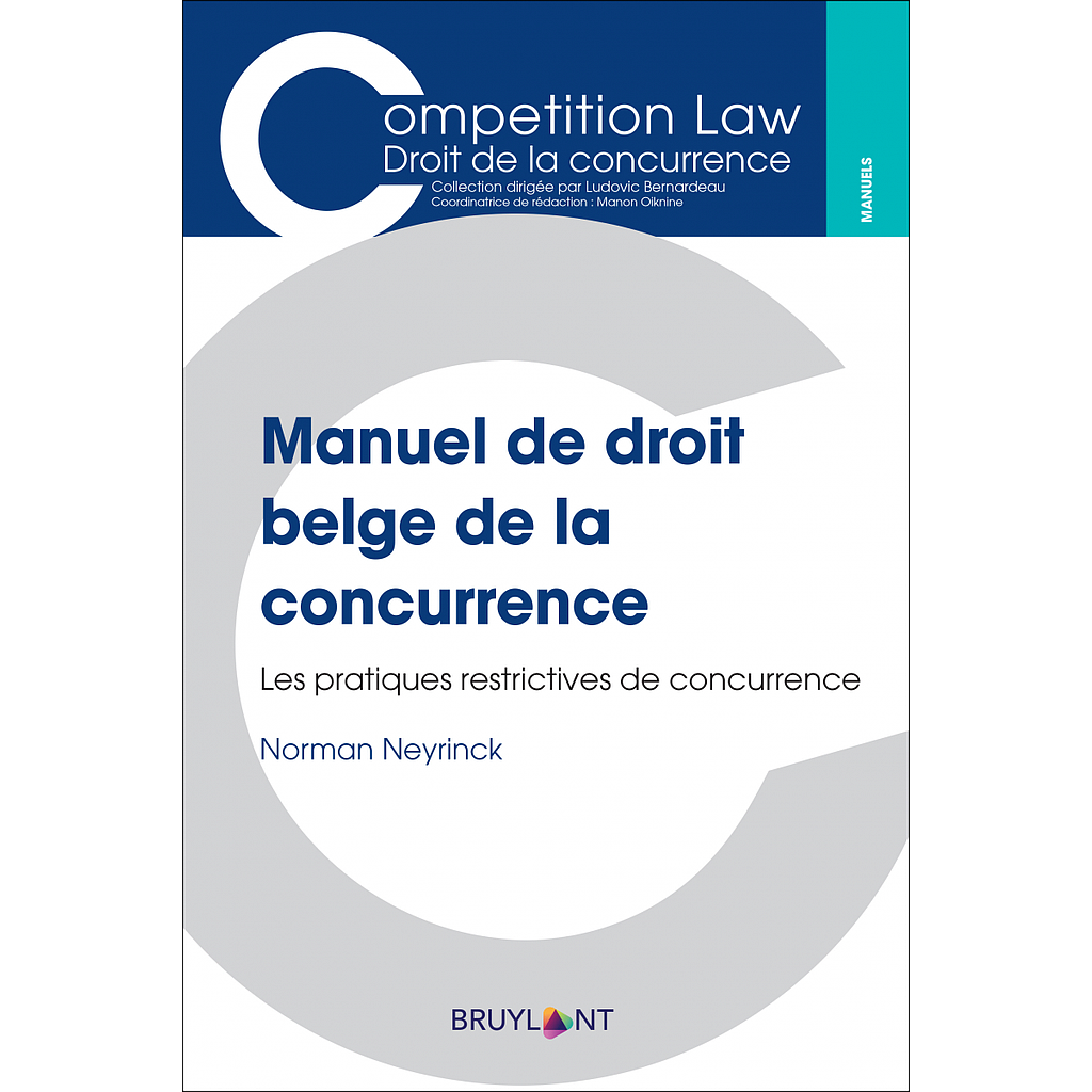 Manuel de droit belge de la concurrence - Les pratiques restrictives de concurrence