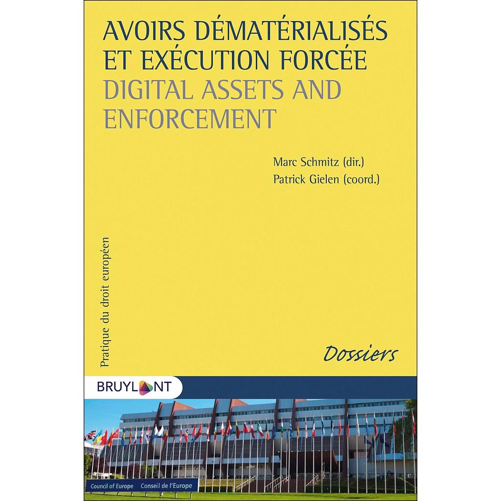 Avoirs dématérialisés et exécution forcée - Dix ans après l'adoption des lignes directrices de la Commission européenne pour l'efficacité de la justice