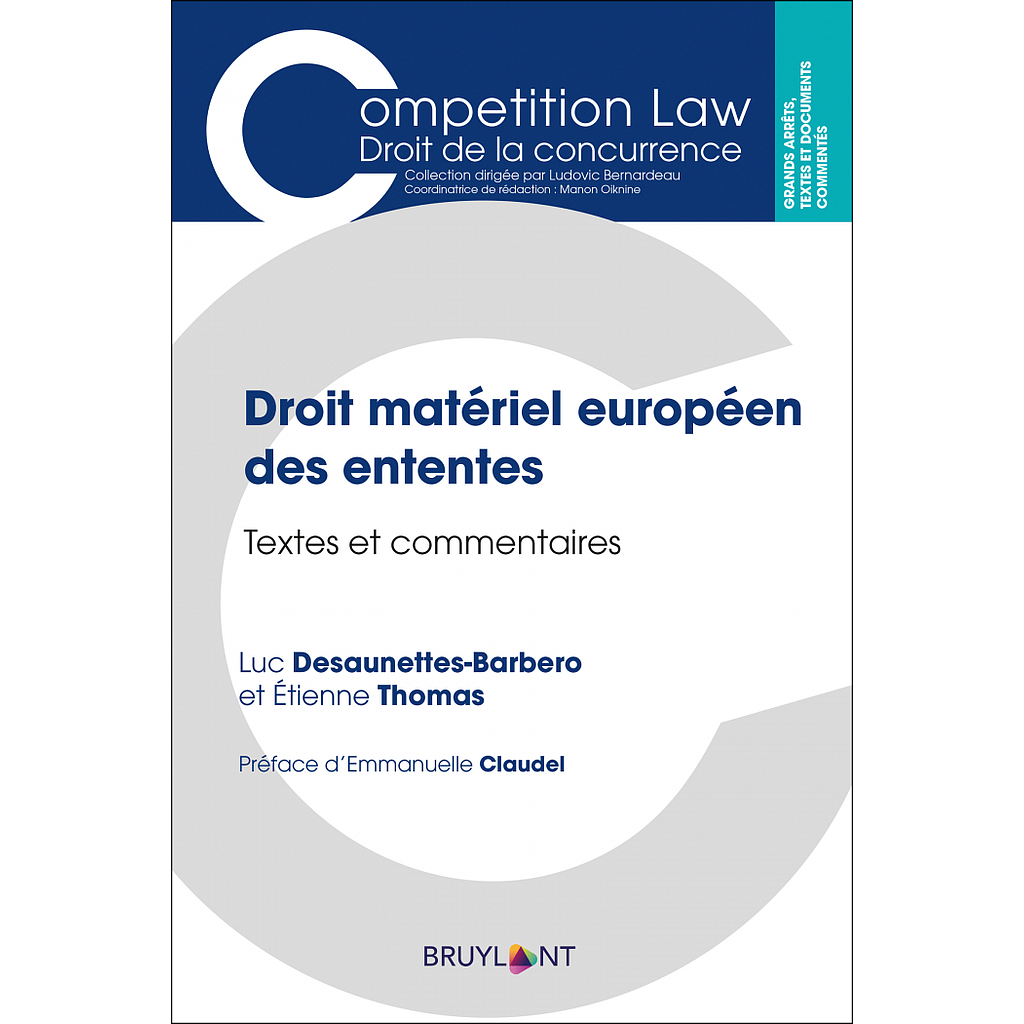 Droit matériel des ententes - Textes et commentaires