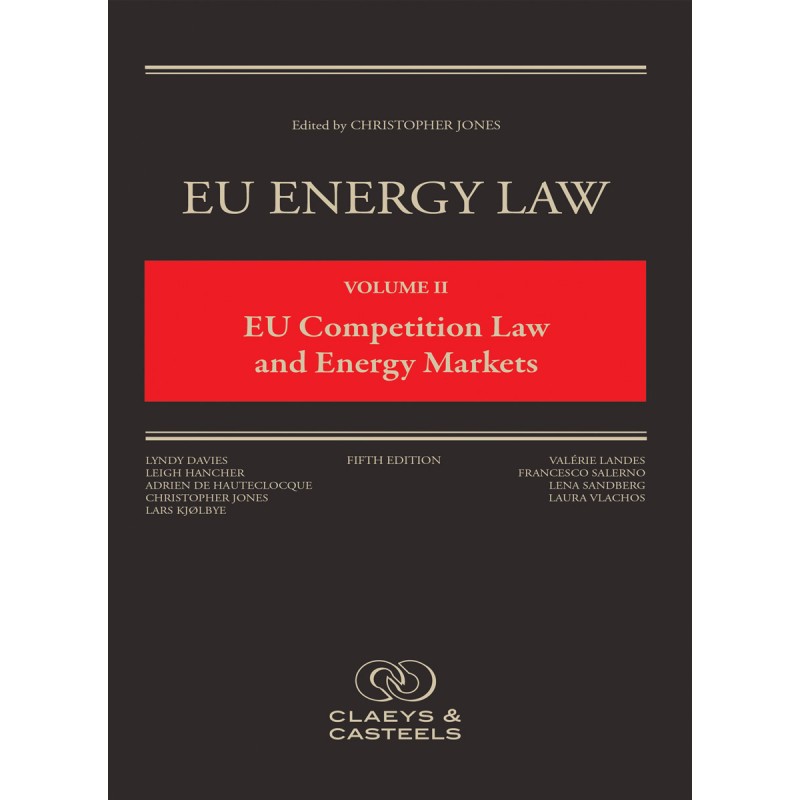 EU Energy Law Volume II - Competition Law and Energy Markets - 5th edition