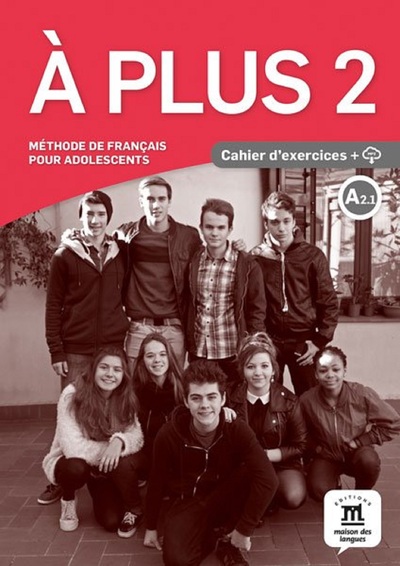 A plus 2 A2.1 - Cahier d'exercices