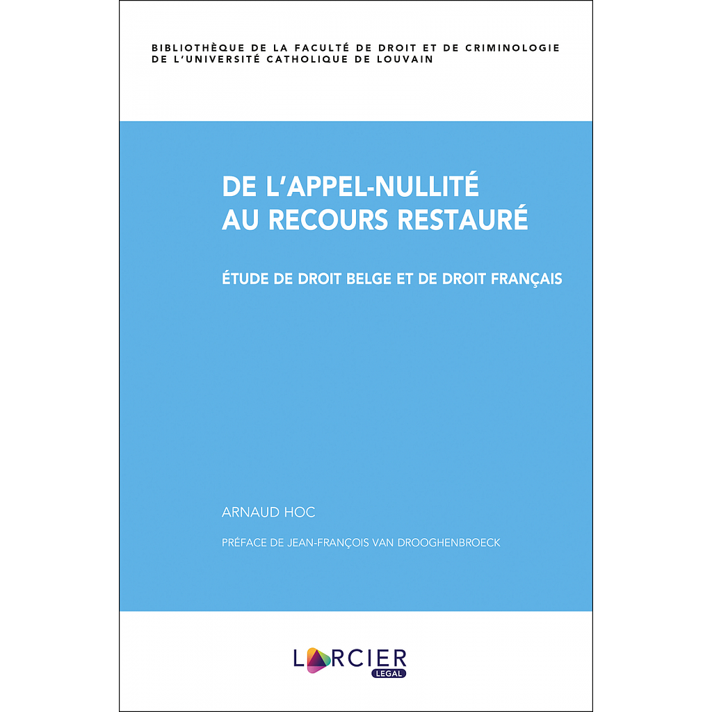 De l'appel-nullité au recours restauré