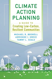 Climate Action Planning - A Guide to Creating Low-Carbon, Resilient Communities