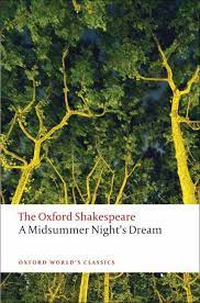 Midsummer Night's Dream: The Oxford Shakespeare - A Midsummer Night's Dream