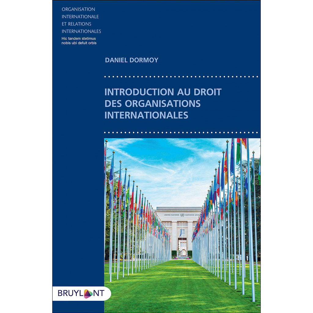 Introduction au droit des organisations internationales - 1re éd. 2020