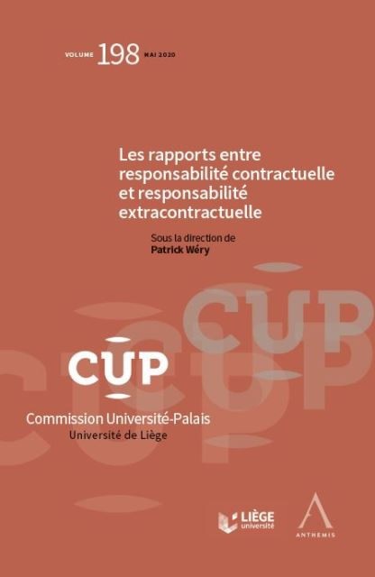 Les rapports entre responsabilité contractuelle et responsabilité extracontractuelle
