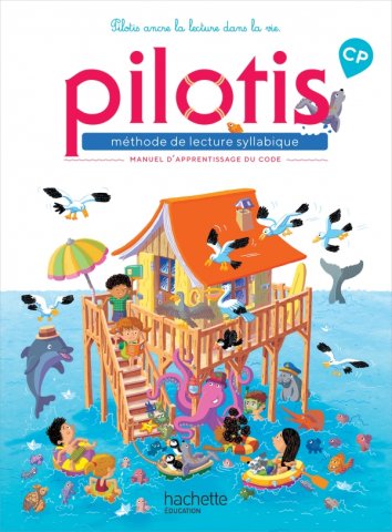 Méthode de lecture syllabique CP Pilotis - Manuel d'apprentissage du code 2019