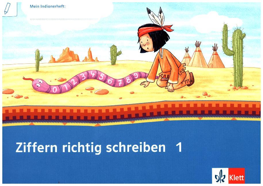Mein Indianerheft, Ziffern richtig schreiben Klasse 1