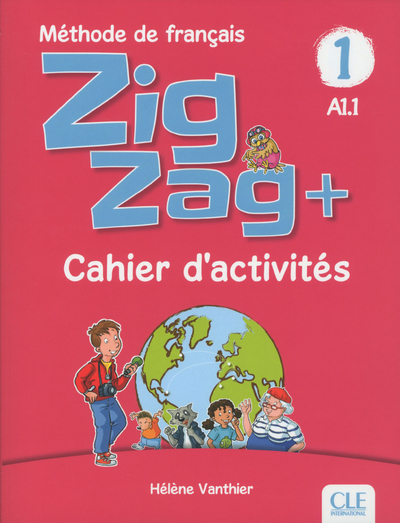 Zigzag + Niveau 1 - cahier d'activités