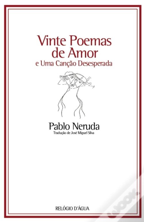 Vinte Poemas de Amor e Uma Canção Desesperada