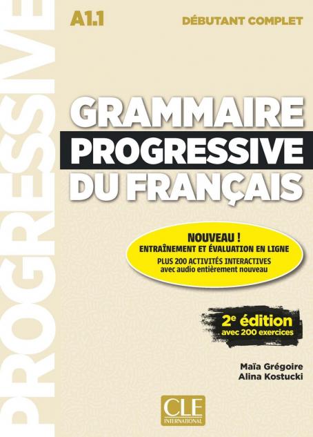 Grammaire progressive du français - Niveau débutant complet - 2ème Edition