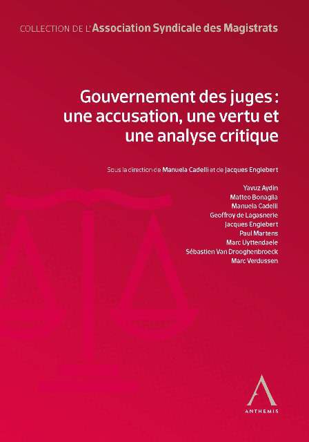 Gouvernement des juges - Une accusation, une vertu et une analyse critique