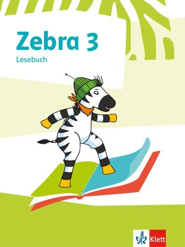Zebra 3 Lesebuch - Ausgabe ab 2018