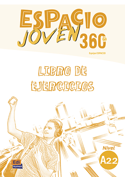 Espacio joven 360 A2.2 Libro de ejercicios