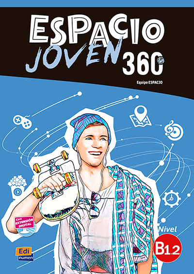 Espacio Joven 360º B1.2 - Libro del alumno
