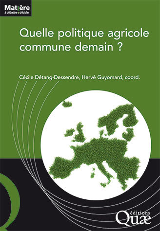 Quelle politique agricole commune demain?