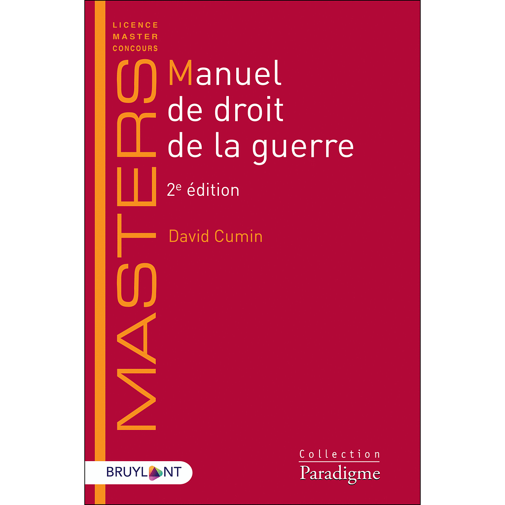 Manuel de droit de la guerre - 2e édition