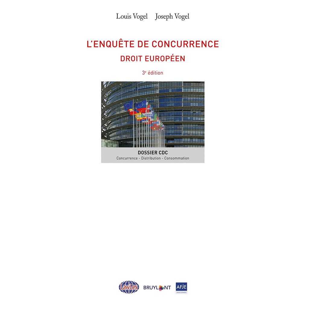 L'enquête de concurrence - Droit européen - 3ème Edition