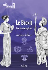 Le Brexit - Une histoire anglaise