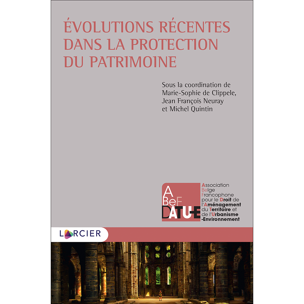 Évolutions récentes dans la protection du patrimoine