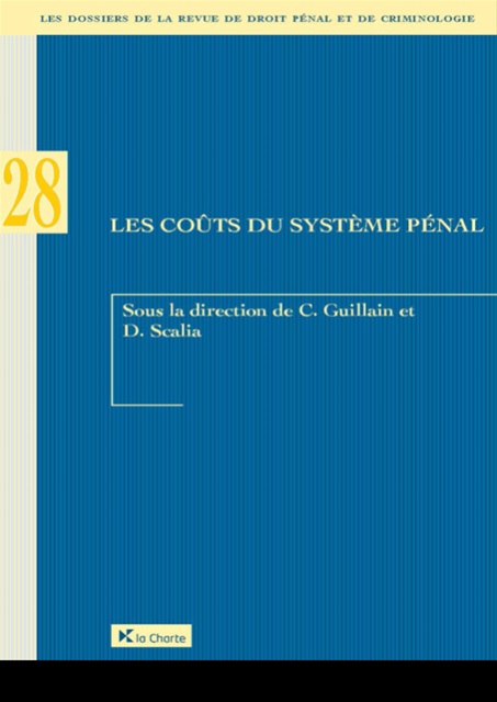 Les coûts du système pénal - dossier 28 RDPC