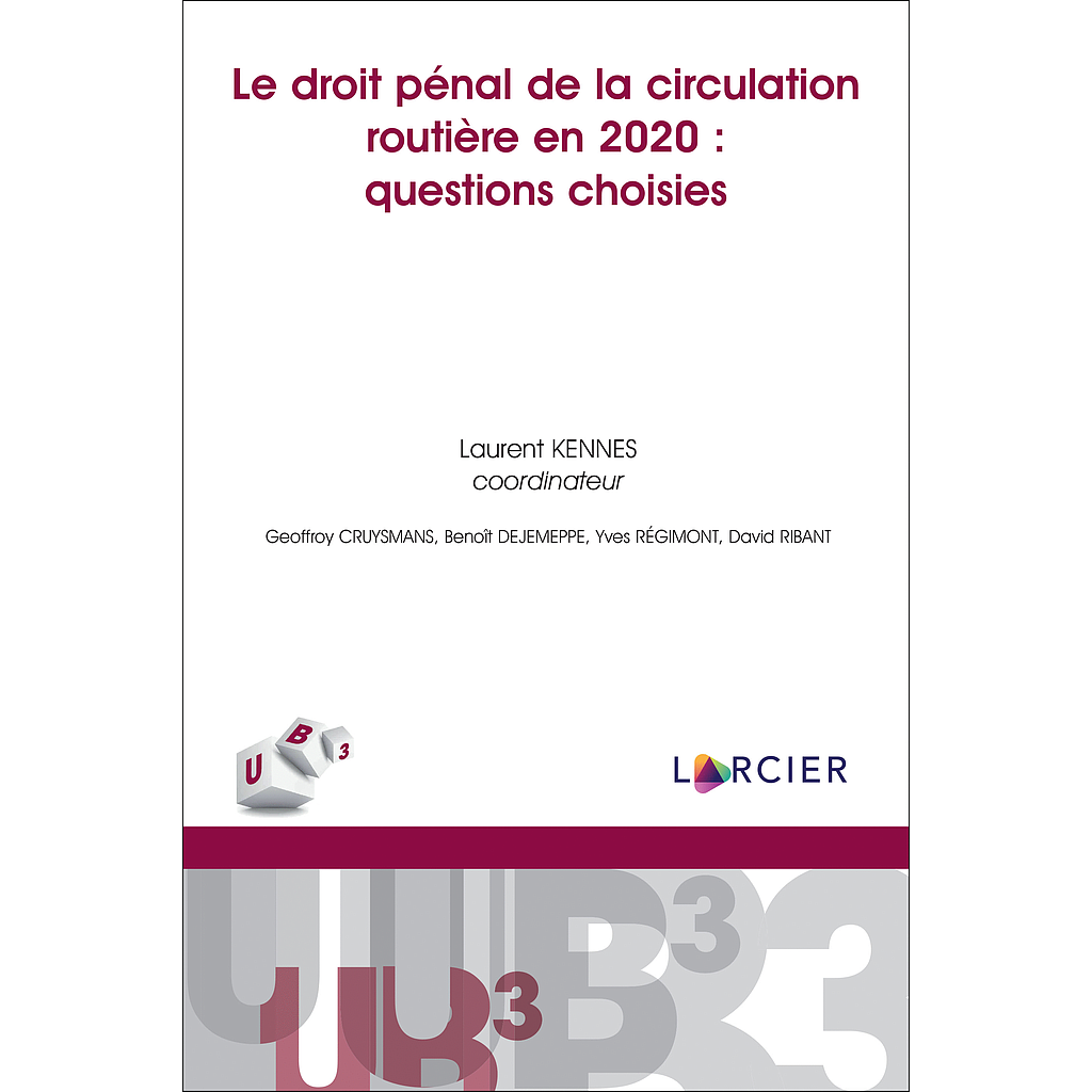 Le droit pénal de la circulation routière en 2020 : questions choisies
