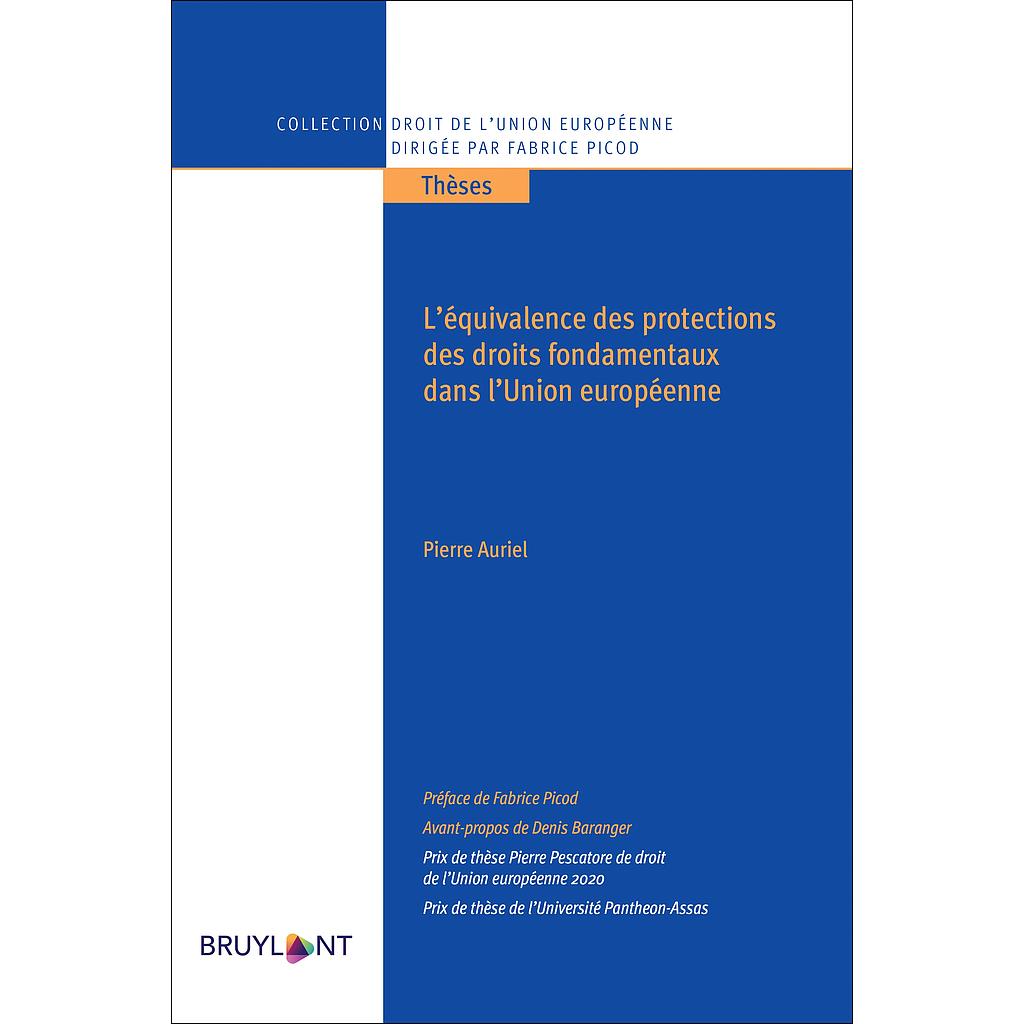 L'équivalence des protections des droits fondamentaux dans l'Union européenne