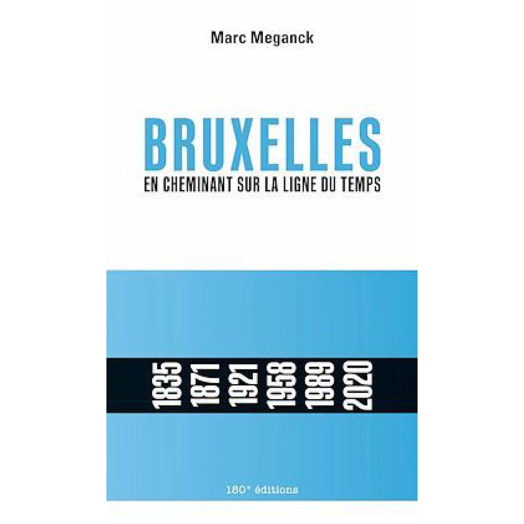 Bruxelles en cheminant sur la ligne du temps