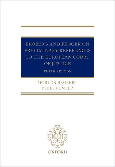 Broberg and Fenger on Preliminary References to the European Court of Justice