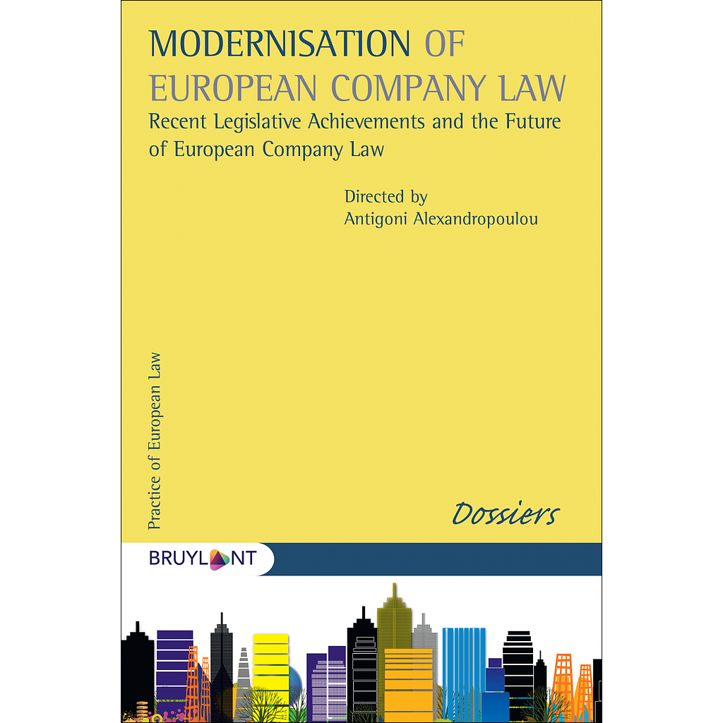Modernisation of European Company Law - Recent Legislative Archievement and the Future of European Company Law