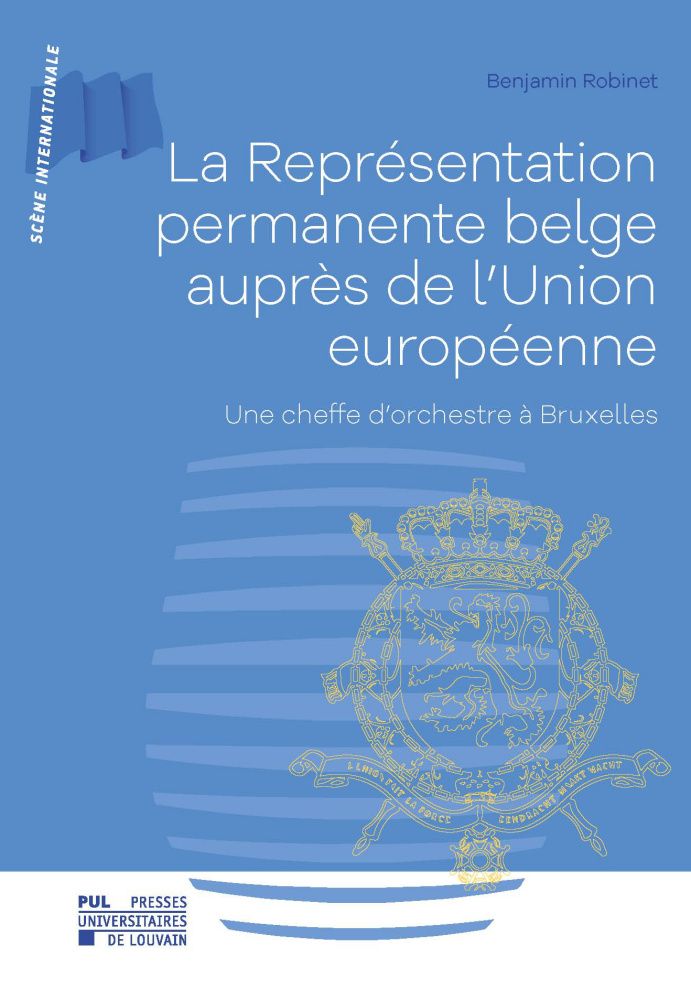 La Représentation permanente belge auprès de l'Union européenne - Une cheffe d'orchestre à Bruxelles