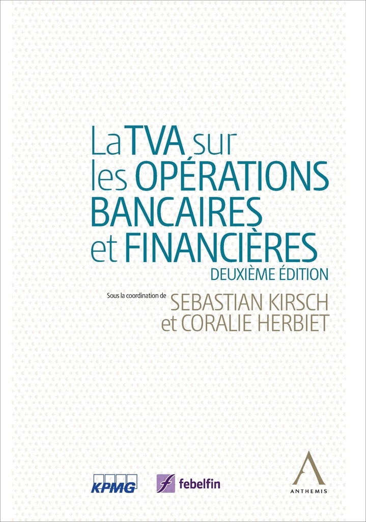 La TVA sur les opérations bancaires et financières - 2ème Edition