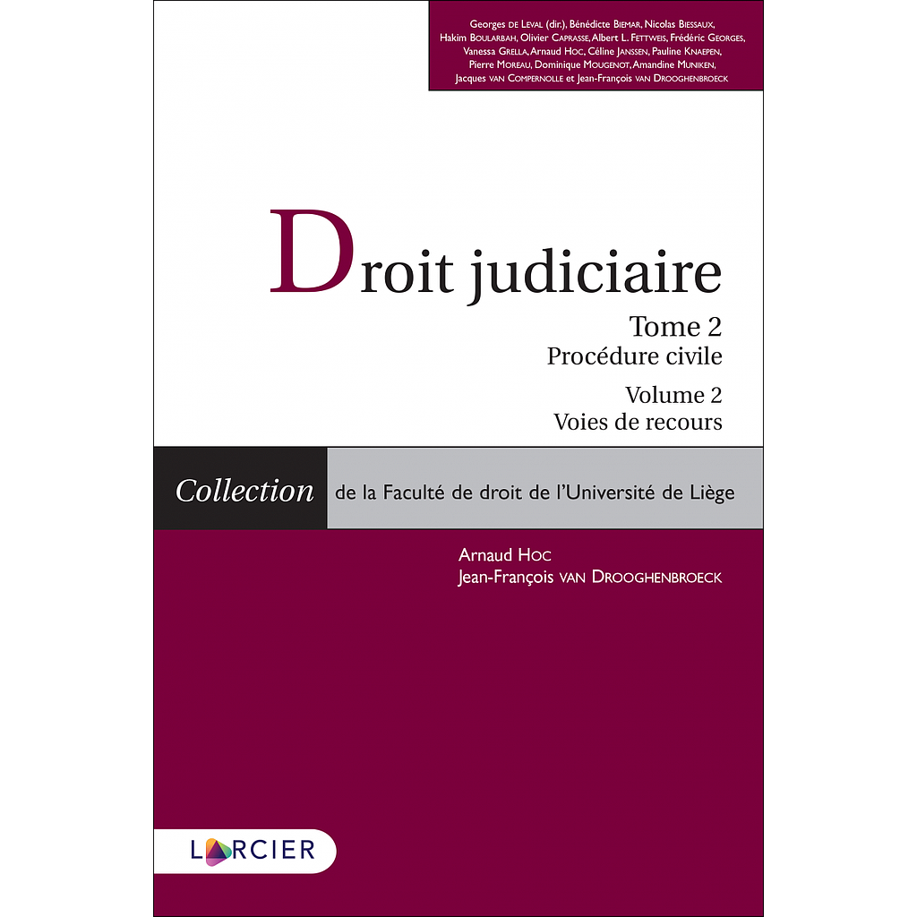 Droit judiciaire - Tome 2. Procédure civile -  Volume 2. Voies de recours